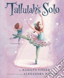 Tallulah's Solo libro in lingua di Singer Marilyn, Boiger Alexandra (ILT)