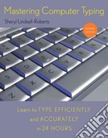 Mastering Computer Typing libro in lingua di Lindsell-Roberts Sheryl