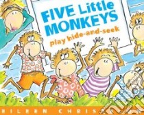 Five Little Monkeys Play Hide-and-Seek libro in lingua di Christelow Eileen