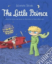 The Little Prince libro in lingua di Saint-Exupery Antoine de, Sfar Joann (ADP), Sfar Joann (ILT), Ardizzone Sarah (TRN), Findakly Brigitte (CON)