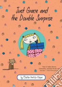 Just Grace and the Double Surprise libro in lingua di Harper Charise Mericle