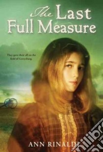 The Last Full Measure libro in lingua di Rinaldi Ann
