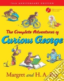 The Complete Adventures of Curious George libro in lingua di Rey Margret, Rey H. A.
