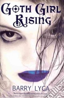 Goth Girl Rising libro in lingua di Lyga Barry