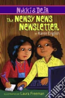 The Newsy News Newsletter libro in lingua di English Karen, Freeman Laura (ILT)