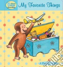 Curious Baby My Favorite Things libro in lingua di Rey H. A.