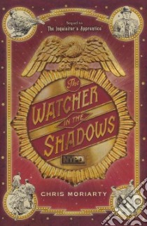 The Watcher in the Shadows libro in lingua di Moriarty Chris, Geyer Mark Edward (ILT)