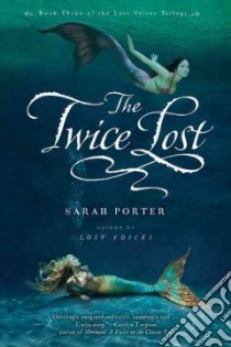 The Twice Lost libro in lingua di Porter Sarah
