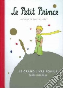 Le Petit Prince / The Little Prince libro in lingua di Saint-Exupery Antoine de