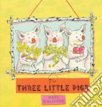 The Three Little Pigs Big Book libro in lingua di Galdone Paul, Galdone Joanna C.