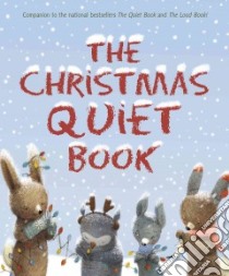 The Christmas Quiet Book libro in lingua di Underwood Deborah, Liwska Renata (ILT)