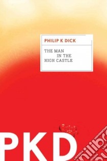 The Man in the High Castle libro in lingua di Dick Philip K.