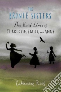 The Bronte Sisters libro in lingua di Reef Catherine