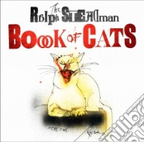 The Ralph Steadman Book of Cats libro in lingua di Steadman Ralph (ART)