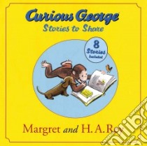Curious George Stories to Share libro in lingua di Rey Margret, Rey H. A.