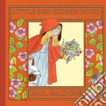 Little Red Riding Hood libro in lingua di Galdone Paul