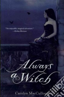 Always a Witch libro in lingua di MacCullough Carolyn