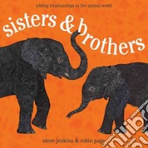 Sisters & Brothers libro in lingua di Jenkins Steve, Page Robin