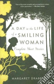 A Day in the Life of a Smiling Woman libro in lingua di Drabble Margaret, Fernandez Jose Francisco (EDT)