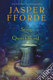 The Song of the Quarkbeast libro in lingua di Fforde Jasper