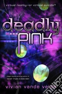 Deadly Pink libro in lingua di Vande Velde Vivian