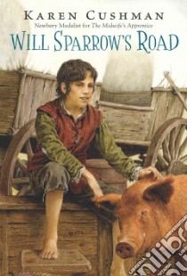 Will Sparrow's Road libro in lingua di Cushman Karen