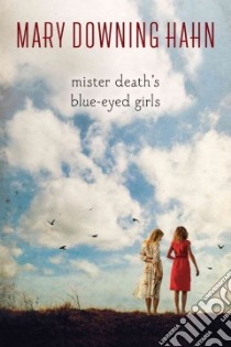 Mister Death's Blue-Eyed Girls libro in lingua di Hahn Mary Downing
