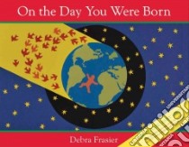 On the Day You Were Born libro in lingua di Frasier Debra