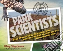 Park Scientists libro in lingua di Carson Mary Kay, Uhlman Tom (PHT)