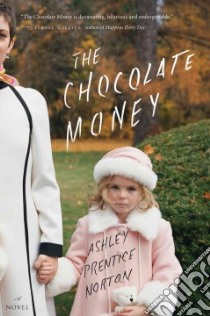 The Chocolate Money libro in lingua di Norton Ashley Prentice