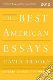 The Best American Essays 2012 libro in lingua di Brooks David (EDT)