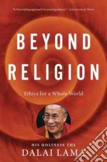 Beyond Religion libro in lingua di Dalai Lama XIV