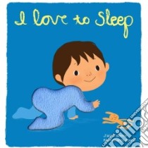 I Love to Sleep libro in lingua di Graux Amelie