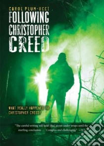Following Christopher Creed libro in lingua di Plum-Ucci Carol
