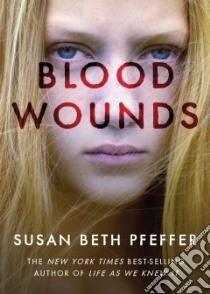 Blood Wounds libro in lingua di Pfeffer Susan Beth