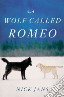 A Wolf Called Romeo libro in lingua di Jans Nick