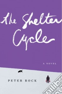 The Shelter Cycle libro in lingua di Rock Peter