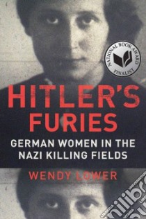 Hitler's Furies libro in lingua di Lower Wendy