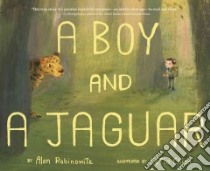A Boy and a Jaguar libro in lingua di Rabinowitz Alan, Chien Catia (ILT)