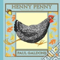 Henny Penny libro in lingua di Galdone Paul