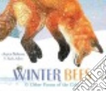 Winter Bees & Other Poems of the Cold libro in lingua di Sidman Joyce, Allen Rick (ILT)