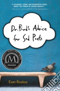 Dr. Bird's Advice for Sad Poets libro in lingua di Roskos Evan