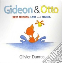 Gideon & Otto libro in lingua di Dunrea Olivier