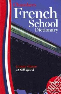 Chambers French School Dictionary libro in lingua