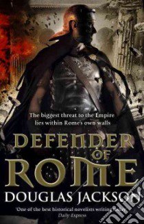 Defender of Rome libro in lingua di Jackson Douglas