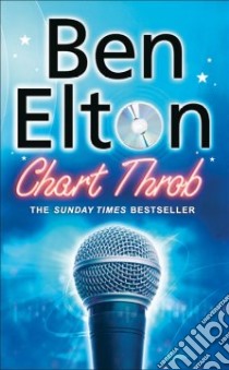 Chart Throb libro in lingua di Ben Elton