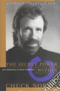 The Secret Power Within libro in lingua di Norris Chuck