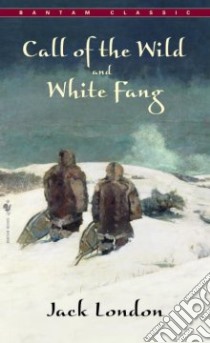 Call of the Wild and White Fang libro in lingua di London Jack