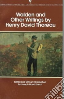 Walden and Other Writings libro in lingua di Thoreau Henry David