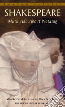 Much Ado About Nothing libro in lingua di Shakespeare William, Bevington David (EDT)